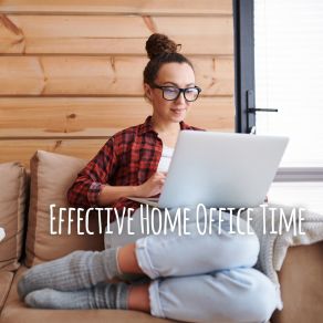 Effective Home Office Time – Jazz Music Collection For Better Concentration album cover