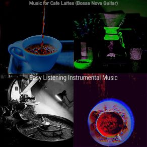Music For Cafe Lattes (Bossa Nova Guitar) album cover