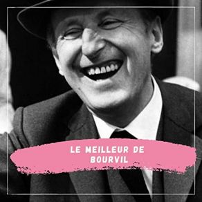 Le Meilleur De Bourvil album cover