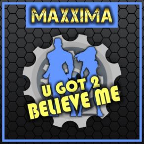U Got 2 Believe Me (Maxi-Single) album cover
