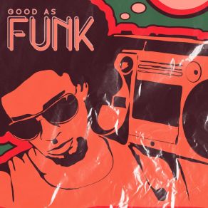Good As Funk album cover