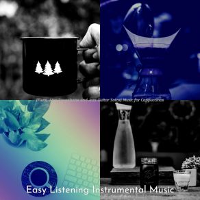 (Flute, Alto Saxophone And Jazz Guitar Solos) Music For Cappuccinos album cover