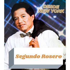 Segundo Rosero Desde New York album cover