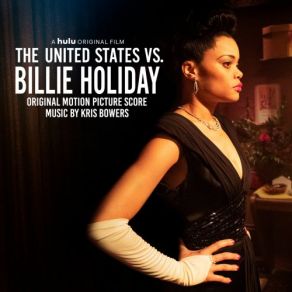 The United States Vs. Billie Holiday (Original Motion Picture Score) (Original Soundtrack) album cover