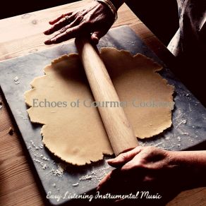 Echoes Of Gourmet Cooking album cover