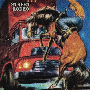 Street Rodeo album cover