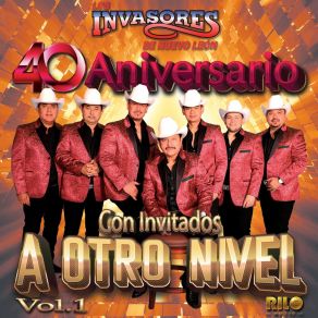 40 Aniversario Con Invitados A Otro Nivel, Vol. 1 album cover