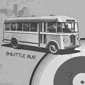 Shuttle Bus album cover