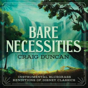 Bare Necessities: Instrumental Bluegrass Renditions Of Disney Classics album cover