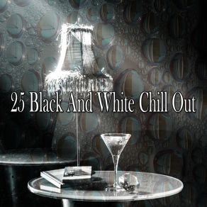 25 Black And White Chill Out album cover