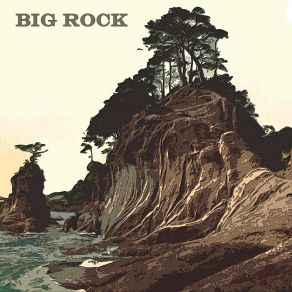 Big Rock album cover