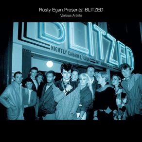Rusty Egan Presents ‎– Blitzed album cover