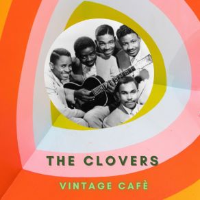 The Clovers - Vintage Cafè album cover