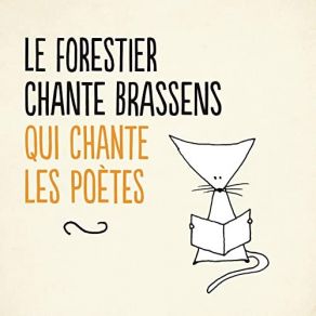 Le Forestier Chante Brassens Qui Chante Les Poètes album cover