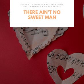 There Ain't No Sweet Man album cover