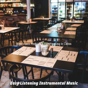 High-Class Ambiance For Working In Cafes album cover