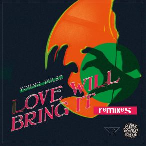Love Will Bring It Remixes album cover