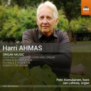 Harri Ahmas - Organ Music - Jan Lehtola album cover