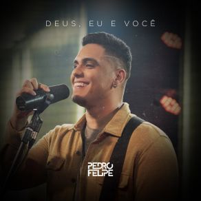 Deus, Eu E Você album cover