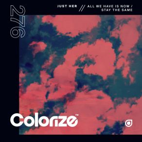All We Have Is Now / Stay The Same album cover