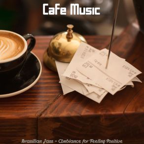 Brazilian Jazz - Ambiance For Feeling Positive album cover