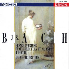 Bach - French Overture; Praeludium, Fuga Et Allegro; 4 Duetti - Huguette Dreyfus album cover