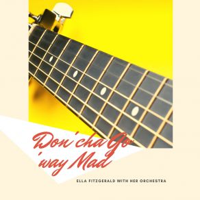 Don'cha Go 'way Mad album cover
