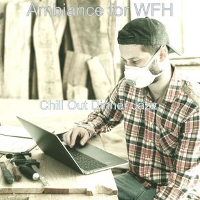 Ambiance For WFH album cover
