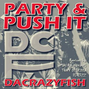 Party & Push It (The Remixes) album cover