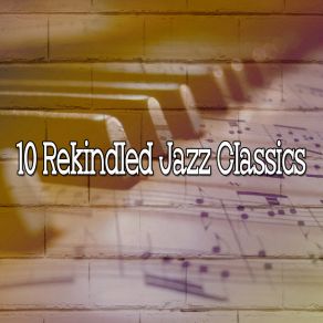 10 Rekindled Jazz Classics album cover