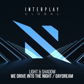 We Drive Into The Night / Daydream album cover