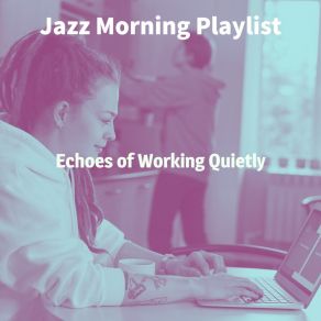 Echoes Of Working Quietly album cover