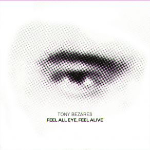 Feel All Eye, Feel Alive album cover