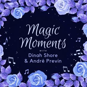 Magic Moments With Dinah Shore & Andrè Previn album cover