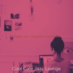 Brazilian Jazz - Ambiance For Remote Work album cover