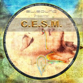 Eli. Sound Presents: C. E. S. M. From SPAIN album cover