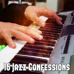 16 Jazz Confessions album cover