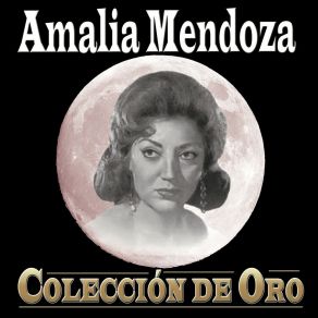 Amalia Mendoza Colección De Oro album cover