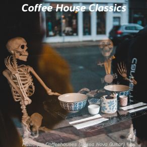 Music For Coffeehouses (Bossa Nova Guitar) album cover