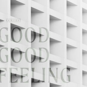 Good Good Feeling album cover