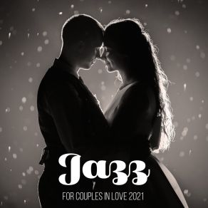 Jazz For Couples In Love 2021 album cover