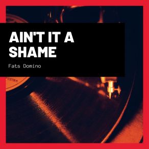 Ain't It A Shame album cover