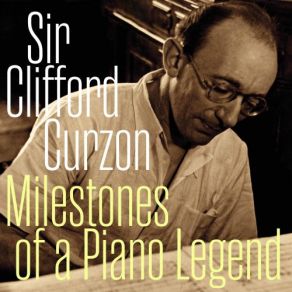 Milestones Of A Piano Legend: Sir Clifford Curzon, Vol. 9 album cover