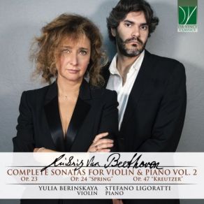 Beethoven: Complete Sonatas For Violin And Piano Vol. 2 (Op. 23, 24 Spring & 47 Kreutzer) album cover