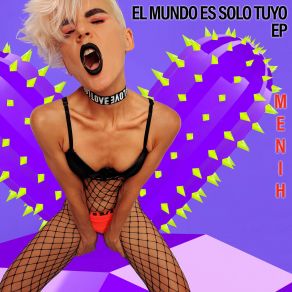 El Mundo Es Solo Tuyo album cover