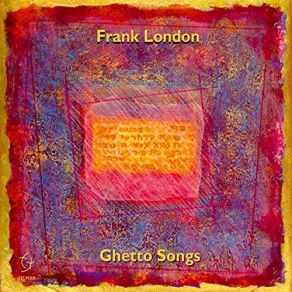 Ghetto Songs (Venice And Beyond) album cover