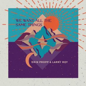 We Want All The Same Things album cover