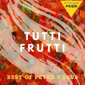 Tutti Frutti - Best Of Peter Kraus album cover
