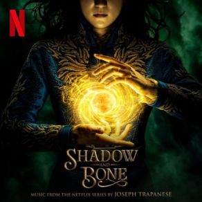 Shadow And Bone (Music From The Netflix Series) (Original Soundtrack) album cover