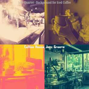 Jazz Quartet - Background For Iced Coffee album cover